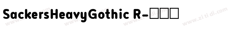 SackersHeavyGothic R字体转换